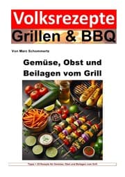 Cover von Volksrezepte Grillen und BBQ - Gemüse, Obst und Beilagen vom Grill