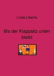 Cover von Bis der Klappsitz unten bleibt