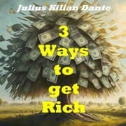 Cover von Three ways to get rich - Learning from Bill Gates, Warren Buffet and Elon Musk