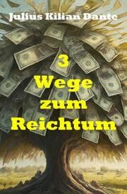 Cover von 3 Wege zum Reichtum