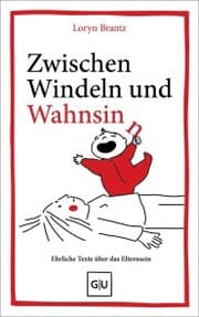 Cover von Zwischen Windeln und Wahnsinn