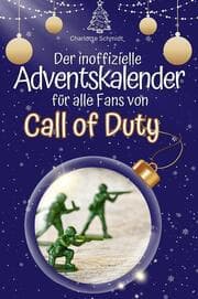 Cover von Der inoffizielle Adventskalender für alle Fans von Call of Duty