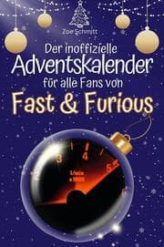 Cover von Der inoffizielle Adventskalender für alle Fans von Fast & Furious