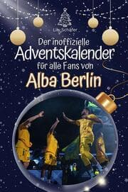 Cover von Der inoffizielle Adventskalender von Alba Berlin