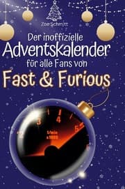 Cover von Der inoffizielle Adventskalender für alle Fans von Fast & Furious