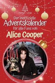 Cover von Der inoffizielle Adventskalender für alle Fans von Alice Cooper