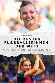 Cover von Die besten Fussballerinnen der Welt - Das perfekte Geschenk für Männer und Frauen zu Weihnachten und Geburtstag