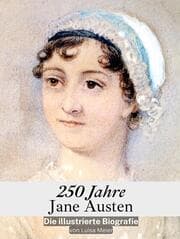 Cover von 250 Jahre Jane Austen - Komplett in Farbe