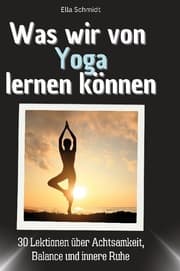 Cover von Was wir von Yoga lernen können