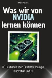 Cover von Was wir von NVIDIA lernen können