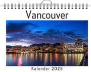 Cover von Vancouver - (Wandkalender 2025, Kalender DIN A4 quer, Monatskalender im Querformat mit Kalendarium, das perfekte Geschenk)