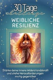 Cover von Weibliche Resilienz - Das perfekte Geschenk für Weihnachten und Geburtstag und jeden Anlass