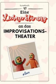 Cover von Eine Liebeserklärung an das Improvisationstheater