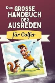 Cover von Das große Handbuch der Ausreden für Golfer