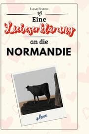 Cover von Eine Liebeserklärung an die Normandie