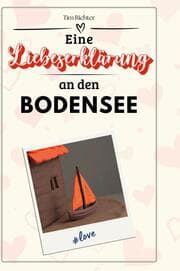 Cover von Eine Liebeserklärung an den Bodensee