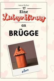 Cover von Eine Liebeserklärung an Brügge
