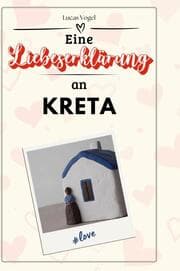 Cover von Eine Liebeserklärung an Kreta