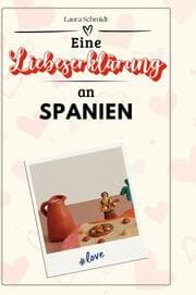 Cover von Eine Liebeserklärung an Spanien