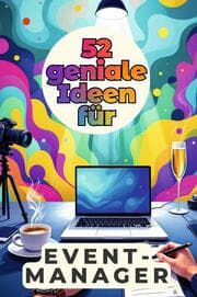 Cover von 52 geniale Ideen für Eventmanager