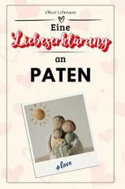 Cover von Eine Liebeserklärung an Paten