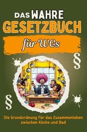 Cover von Das wahre Gesetzbuch für WG-Bewohner