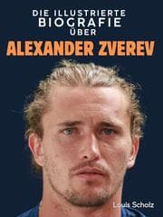 Cover von Die illustrierte Biografie über Alexander Zverev