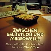 Cover von Zwischen Selbstlob und Mikrowelle