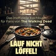 Cover von Lauf nicht - löffel!