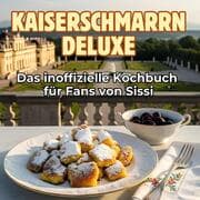 Cover von Das inoffizielle Kochbuch für Fans von Sissi