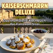 Cover von Das inoffizielle Kochbuch für Fans von Sissi
