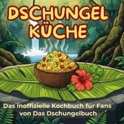 Cover von Das inoffizielle Kochbuch für Fans von Das Dschungelbuch