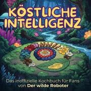 Cover von Das inoffizielle Kochbuch für Fans von Der wilde Roboter