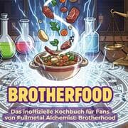 Cover von Das inoffizielle Kochbuch für Fans von Fullmetal Alchemist: Brotherhood