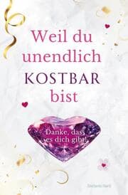 Cover von Weil du unendlich kostbar bist