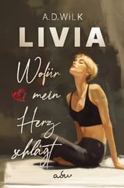 Cover von LIVIA. Wofür mein Herz schlägt.