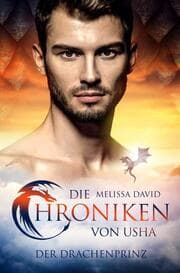 Cover von Die Chroniken von Usha - Der Drachenprinz