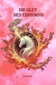 Cover von Die Glut des Einhorns