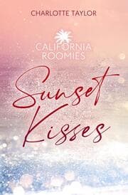 Cover von California Roomies - Sunset Kisses