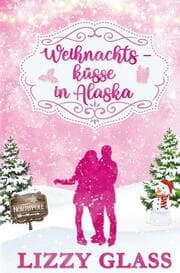 Cover von Weihnachtsküsse in Alaska