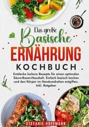 Cover von Das große Basische Ernährung Kochbuch