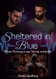 Cover von Sheltered in Blue: Wenn Vertrauen aus Verrat erwächst