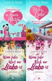 Cover von Einfach-Liebe-Reihe und Nie-mehr-ohne-dich-Reihe Sammelband: Das Geheimnis in deinem Herzen & Für die Liebe musst du nicht perfekt sein, Wenn jedes Wort nur Liebe ist & Wenn jeder Blick nur Liebe ist