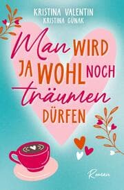 Cover von Man wird ja wohl noch träumen dürfen