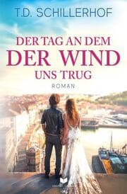 Cover von Der Tag, an dem der Wind uns trug