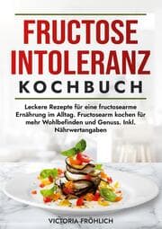 Cover von Fructoseintoleranz Kochbuch