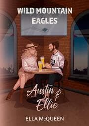Cover von Wild Mountain Eagles: Austin & Ellie