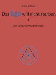 Cover von Das Ego will nicht sterben I
