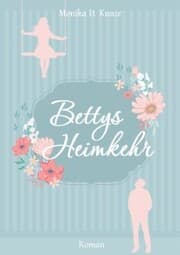 Cover von Bettys Heimkehr