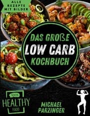 Cover von Das große Low Carb Kochbuch